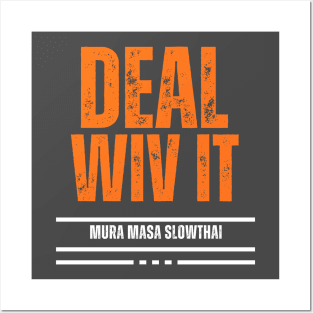 Deal Wiv It Posters and Art